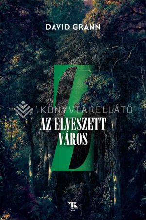 Kép: Z, az elveszett város