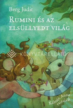 Kép: Rumini és az elsüllyedt világ