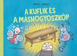 Kép: A kuflik és a máshogyoszkóp