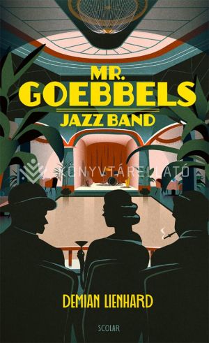 Kép: Mr. Goebbels Jazz Band
