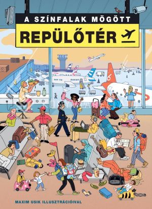 Kép: A színfalak mögött - REPÜLŐTÉR