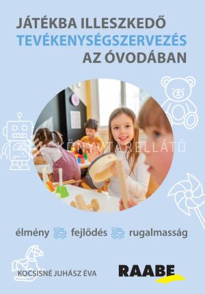 Kép: Játékba illeszkedő tevékenységszervezés az óvodában