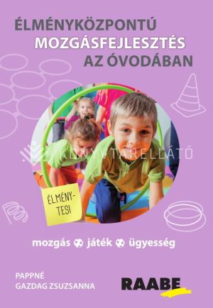 Kép: Élményközpontú mozgásfejlesztés az óvodában