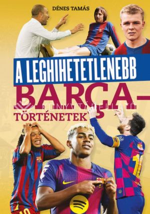 Kép: A leghihetetlenebb Barca-történetek