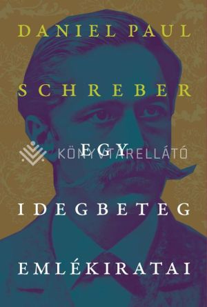 Kép: Egy idegbeteg emlékiratai