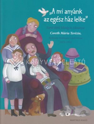 Kép: "A mi anyánk az egész ház lelke"
