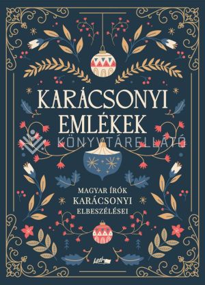 Kép: Karácsonyi emlékek - Magyar írók karácsonyi elbeszélései