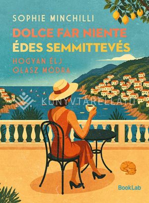 Kép: Dolce Far Niente – Édes semmittevés