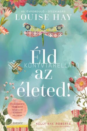 Kép: Éld az életed! - 40. évforduló - díszkiadás