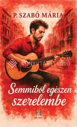 Kép: Semmiből egészen szerelembe