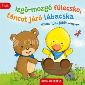 Kép: Izgő-mozgó fülecske, táncot járó lábacska