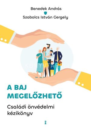 Kép: A baj megelőzhető - Családi önvédelmi kézikönyv