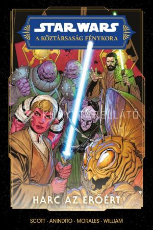 Kép: Harc az Erőért (Star Wars: A Köztársaság Fénykora - A Jedik küldetése 2.) - képregény