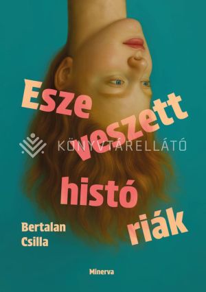 Kép: Eszeveszett históriák