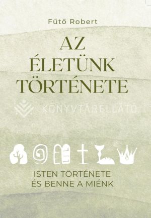 Kép: Az életünk története