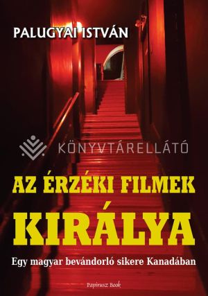 Kép: Az érzéki filmek királya