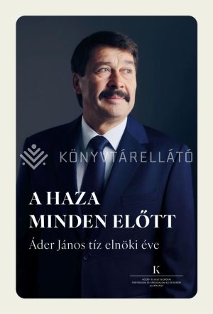 Kép: A haza minden előtt