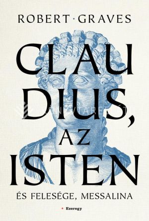 Kép: Claudius, az isten és felesége, Messalina