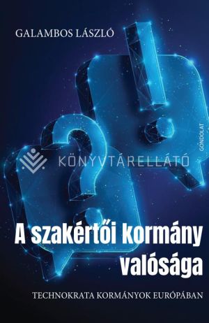 Kép: A szakértői kormány valósága