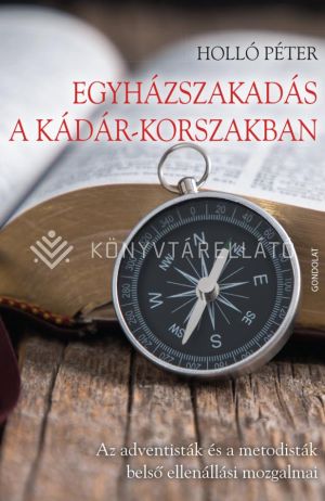 Kép: Egyházszakadás a Kádár-korszakban