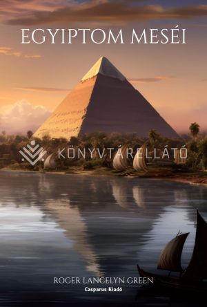 Kép: Egyiptom meséi