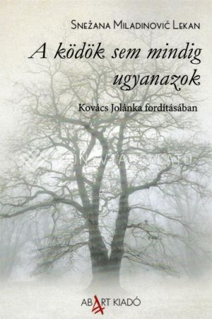 Kép: A ködök sem mindig ugyanazok