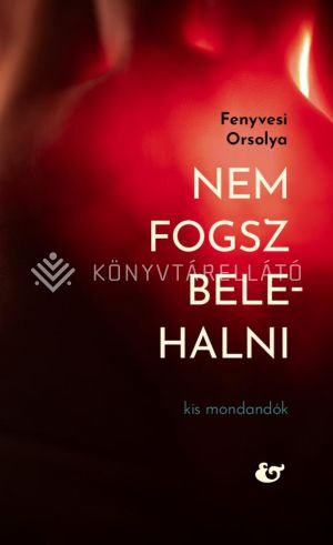 Kép: Nem fogsz belehalni - Kis mondandók