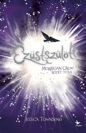 Kép: Ezüstszülött – Morrigan Crow sötét titka