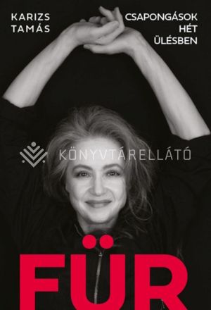 Kép: FÜR - Csapongások hét ülésben