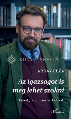 Kép: Az igazságot is meg lehet szokni