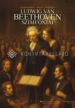 Kép: Ludwig van Beethoven szimfóniái