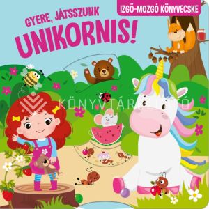 Kép: Gyere, játsszunk Unikornis! - Izgő-mozgó könyvecske