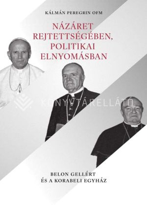 Kép: Názáret rejtettségében, politikai elnyomásban