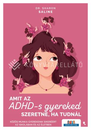Kép: Amit az ADHD-s gyereked szeretne, ha tudnál