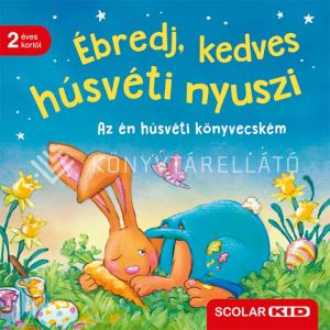 Kép: Ébredj, kedves húsvéti nyuszi – Az én húsvéti könyvecském