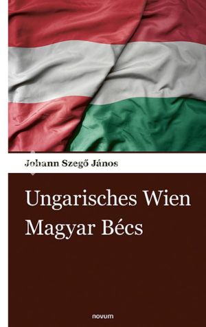 Kép: Ungarisches Wien, Magyar Bécs