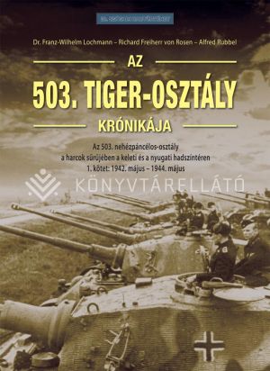 Kép: Az 503. Tiger-osztály I. kötet