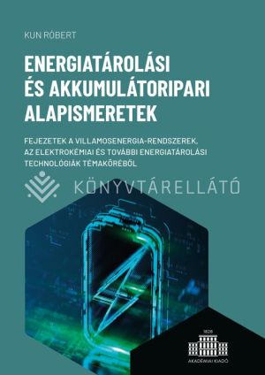 Kép: Energiatárolási és akkumulátoripari alapismeretek