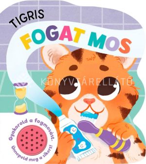 Kép: Tigris fogat mos - hangmodulos könyv