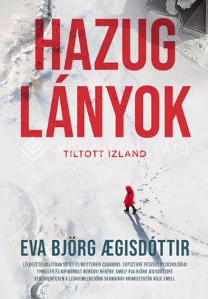 Kép: Hazug lányok - Tiltott Izland 2.