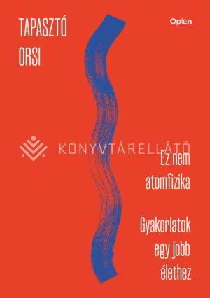 Kép: Ez nem atomfizika - Gyakorlatok egy jobb élethez