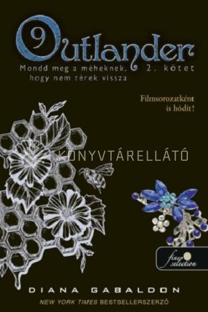 Kép: Outlander 9/2 - Mondd meg a méheknek, hogy nem térek vissza - kemény táblás