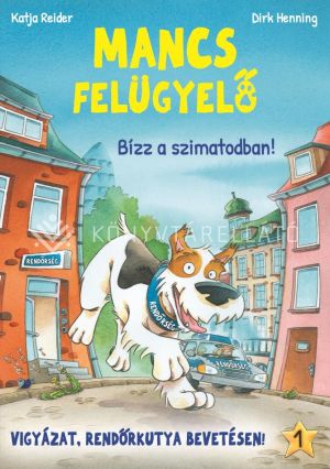 Kép: Mancs Felügyelő 01. - Bízz a szimatodban! (Képes regény)