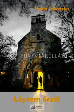 Kép: Léptem őrzői