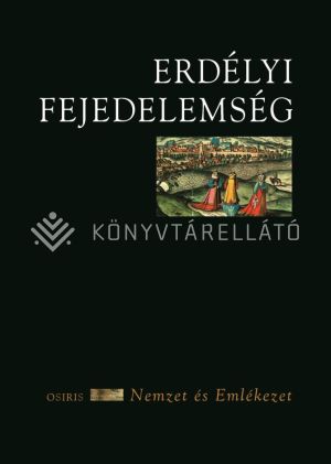 Kép: Erdélyi Fejedelemség