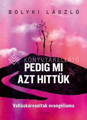 Kép: Pedig mi azt hittük