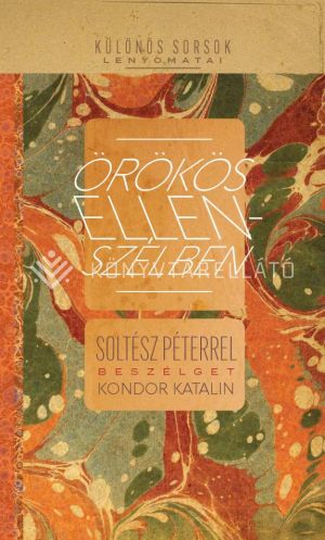 Kép: ÖRÖKÖS ELLENSZÉLBEN: Soltész Péterrel beszélget Kondor Katalin