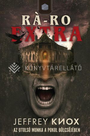 Kép: Rá-Ro Extra - Az utolsó munka a Pokol bölcsőjében