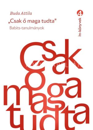 Kép: "Csak ő maga tudta"