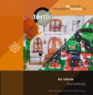 Kép: Az iskola térpoétikája